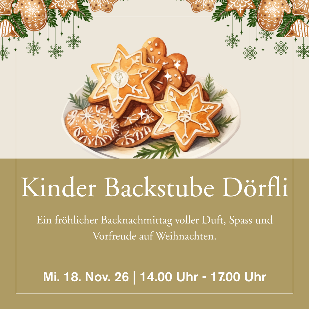 18. Novemeber 2026 - Kinder Backstube Dörfli