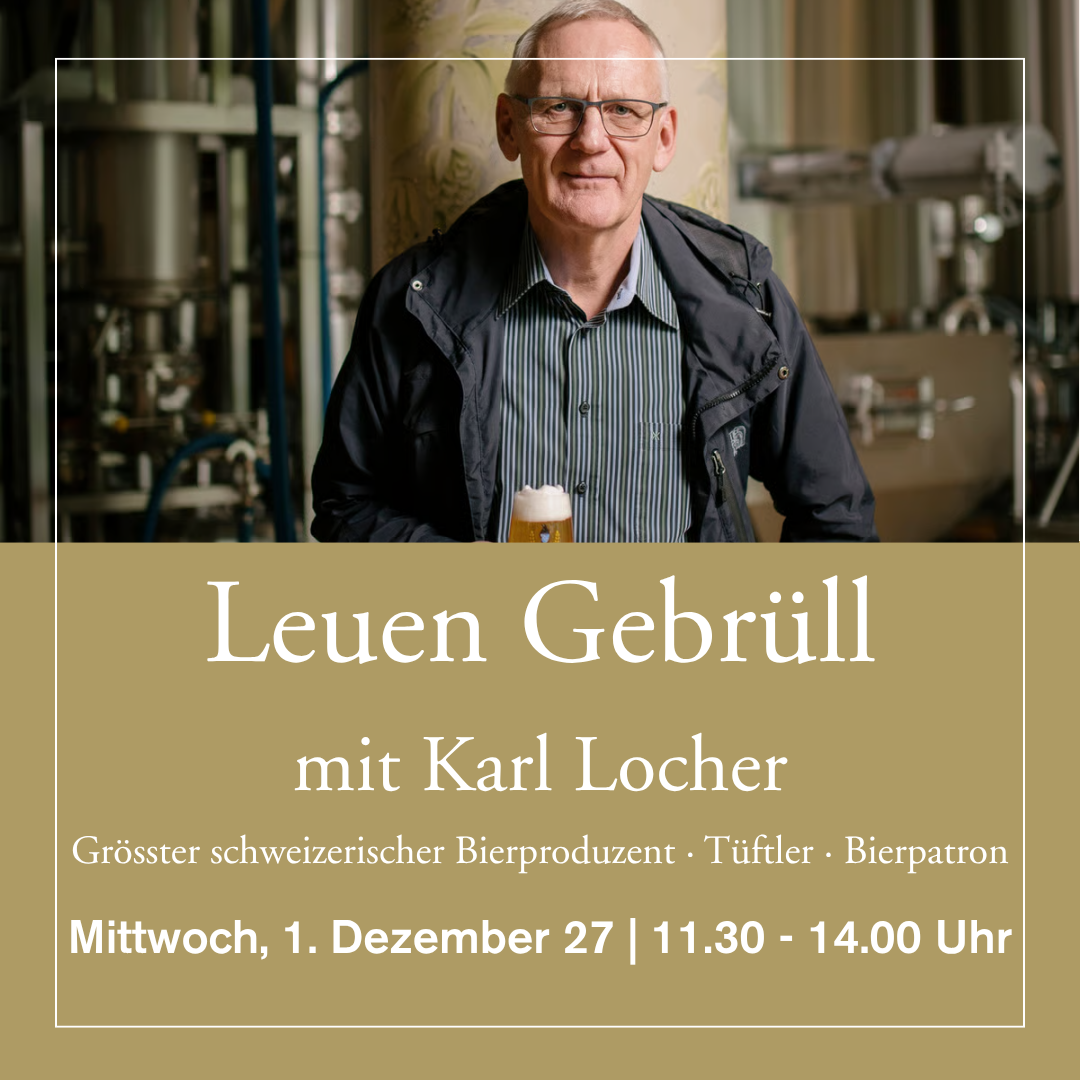 1. Dezember 2027 - Leuen Gebrüll mit Karl Locher