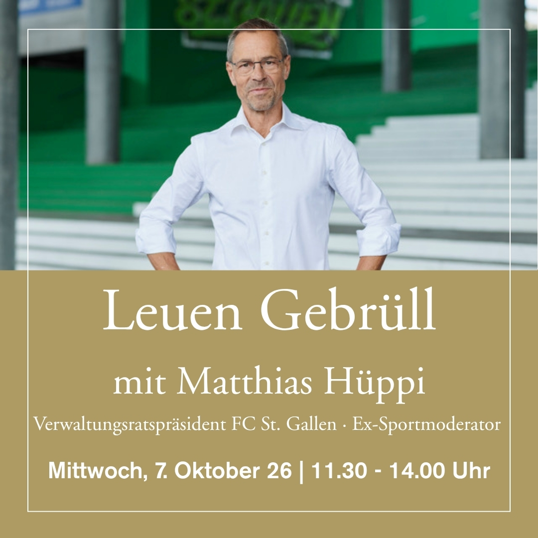 7. Oktober 2026 - Leuen Gebrüll mit Matthias Hüppi