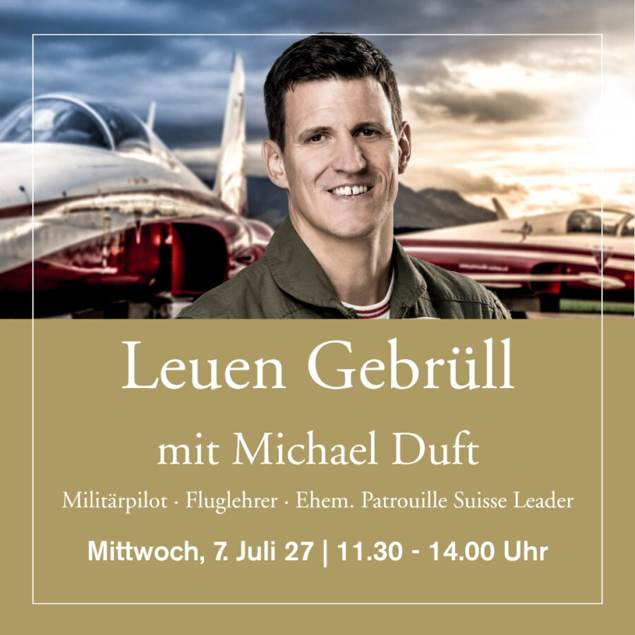 7. Juli 2027 - Leuen Gebrüll mit Michael Duft