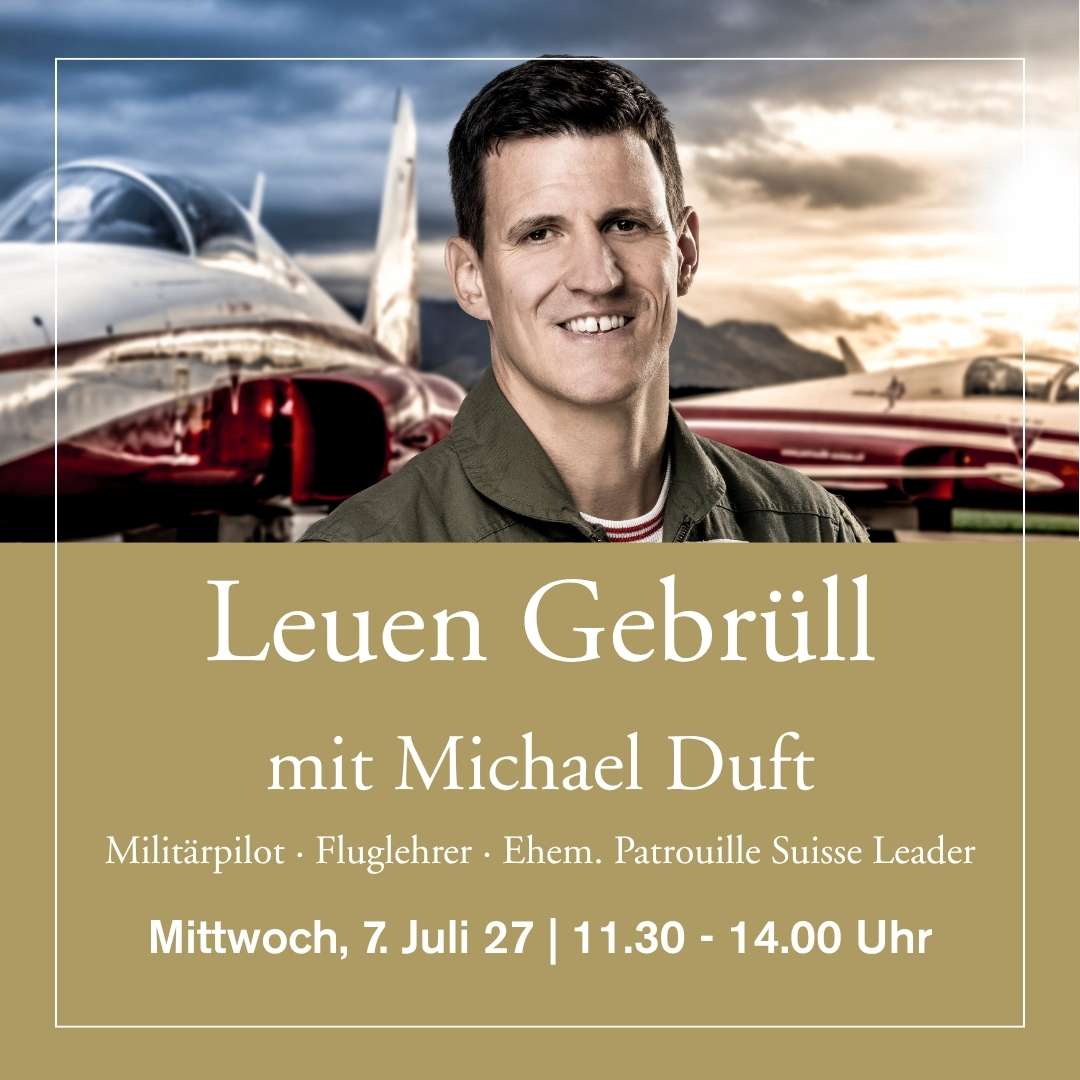 7. Juli 2027 - Leuen Gebrüll mit Michael Duft