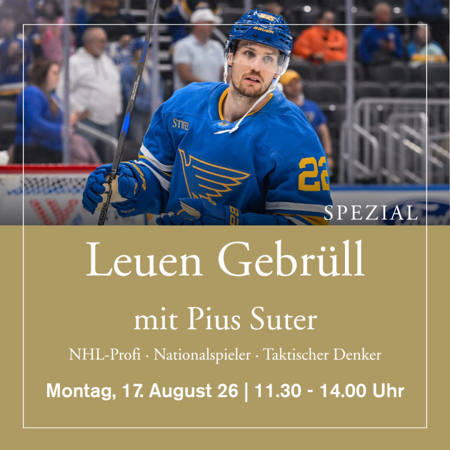 17. August 2026 - Spezial Leuen Gebrüll mit Pius Suter